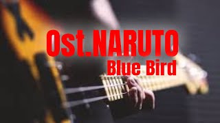 Blue Bird (Theme song Naruto)//ALDY SUBAGJA