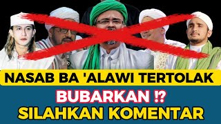 NASAB BA'ALAWI TERTOLAK | BUBARKAN ⁉️ TERSERAH ANDA