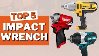 TOP 5 CORDLESS IMPACT WRENCH IN 2023