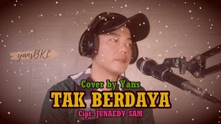 YANS - TAK BERDAYA (Cover Version) Dangdut Original #cover #coversong #dangdut