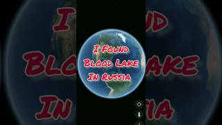 Found Blood Lake In Russia #blood #weird