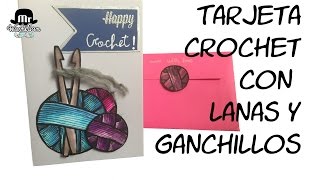 Tarjeta Happy Crochet: con lanas y ganchillos