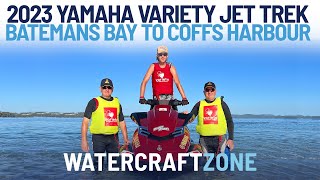 2023 Yamaha Variety Jet Trek | Batemans Bay To Coffs Harbour | Watercraft Zone