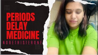 Periods delay kaise kare |periods delay medicine | norethisterone review @Haulogist #periods #delay