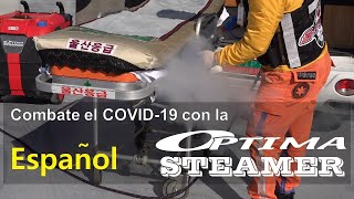 [Español] Combate el COVID-19 con la Optima Steamer!