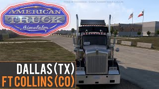 American Truck Simulator: Texas | Dallas (TX) - Fort Collins (CO)