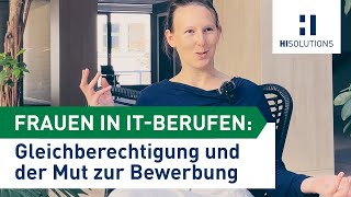 Frauen in IT-Berufen: Eine Mitarbeiterin berichtet über Gleichberechtigung und den Mut zur Bewerbung