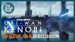 Obi-Wan Kenobi | Episodes 5 & 6 Review