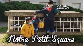 Notre Petit Square I Our Small Park I Chas for You