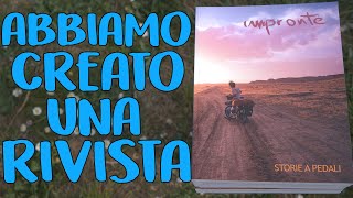 Abbiamo creato una RIVISTA per CICLOVIAGGIATORI!