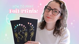 How to make DIY Foil Prints at Home: Step-by-Step Tutorial for Foil Art!