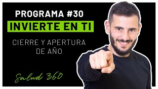 🎙️ PROGRAMA #30 - INVIERTE EN TI - Cierre y apertura de año