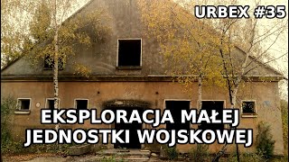 Eksploracja małej jednostki wojskowej - URBEX #35 (Eksploratorzy Dolnego Śląska)