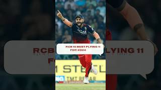 🔥RCB Best plying11🔥For ✨2024 |#viratkohli | #cricketvideo #viral #cricket #cricketreels #shortfeed