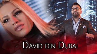 David Din Dubai  - Viata ca in paradis | Clip Official 2022