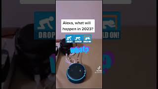 Alexa earthquake prediction on 2023