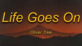 Oliver Tree - Life Goes On (Lyrics)