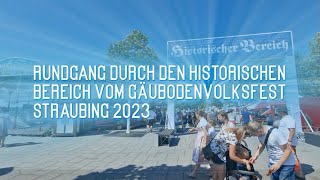 Gäubodenvolksfest Straubing historischer Bereich Rundgang 2023 -2023- -Straubing- -Historisch-