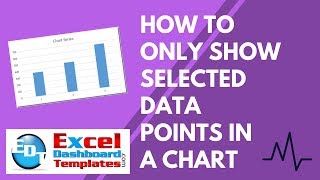 How to Only Show Selected Data Points in an Excel Chart