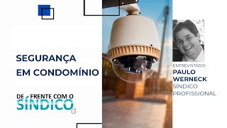 De Frente com o Síndico - Segurança em condomínio