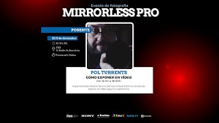 Mirrorless Pro 2022, Pol Turrents "Fotografía y cine"