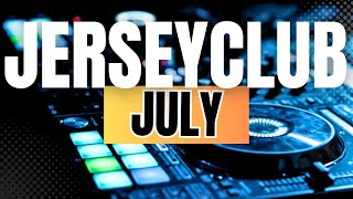 Jersey club mix | July