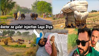 Doctor ne galat injection Laga Diya | Abbas Gujjar Vlog