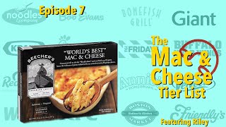 Beecher's - The Mac and Cheese Tier List - Episode 7