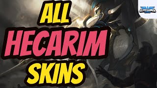 All Hecarim Skins Spotlight League of Legends Skin Review