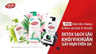 DETOX KHỎI VI KHUẨN GÂY MỤN VÀ BỤI BẨN LÀM THÂM DA VỚI LIFEBUOY MỚI