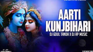 Aarti Kunj Bihari Ke ×× Janmashtami Spl Official Mixx ×× Dj RpMusic X Golu Tanda