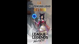 LA RESPONSABILIDAD DEL MID EN WILD RIFT