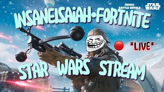 FORTNITE X STARWARS  * LIVE STREAM* Come Join The Stream & Make Some Friends :)