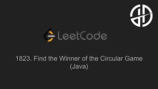 1823. Find the Winner of the Circular Game (LeetCode, Java)