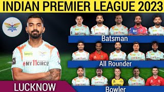 IPL 2023 | Lucknow Supergaints| Lsg New & Final Squad List  | Lsg Best & New Squad| IPL Auction 2023