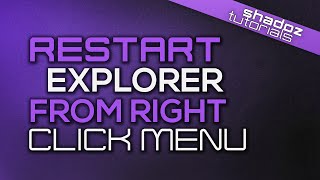 Restart Explorer from the Right Click Menu