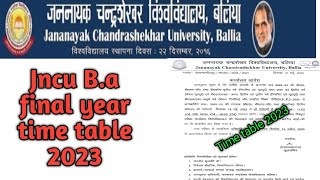 Jncu ba final year time table 2023/Jncu time table 2023/Jncu ba b.sc b.com time table 2023/jncu