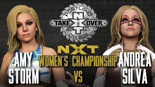 Amy Storm vs Andrea Silva | NXT Takeover Portland | UNIVERSE MODE | WWE 2K23