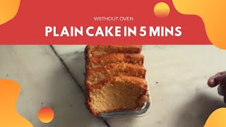 Cake Recipe Without Oven - Pound Cake Tea Time Recipe