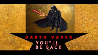 Darth Vader sings You'll Be Back [Hamilton Parody] (With Lyrics)