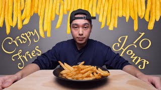 Are These the World's Most Crispy Fries 10 Hours