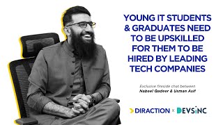 Young IT Students & Graduates Need Upskilling | Usman Asif In A Fireside Chat With Nabeel Qadeer