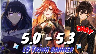 Dự Đoán Lộ Trình Banner 5.0 - 5.3, Nguyên Thạch Đâu Cho Đủ! | Genshin Impact