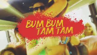 Bum Bum Tam Tam _ Mix