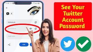 How To See Your X (Twitter) Account  Password if You Forgot It (New Update 2024)