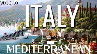 Mr Traveler Cruising The Mediterranean | VLOG 10 | ITALY