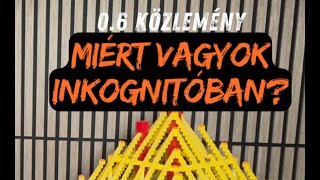 0.6 Miért vagyok inkognitóban?