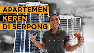 WAH!!! MAU BELI APARTEMEN KEREN DI SERPONG?