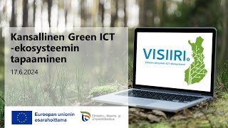 Valtakunnallinen Green ICT -ekosysteemitapaaminen 17.6.2024