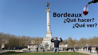 Conoce Burdeos la ciudad del vino I ¿Qué hacer en Bordeaux?